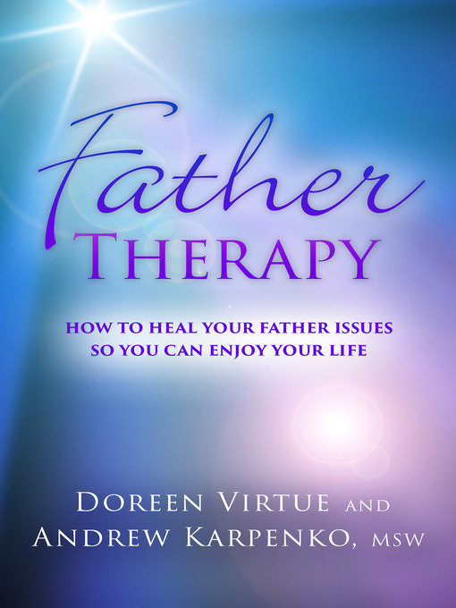 Title details for Father Therapy by Doreen Virtue - Available